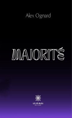 Majorité (eBook, ePUB) - Ognard, Alex