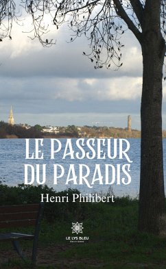 Le passeur du paradis (eBook, ePUB) - Philibert, Henri