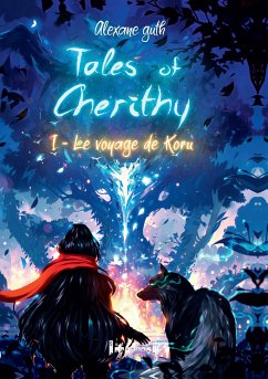 Tales of Cherithy - Tome 1 (eBook, ePUB) - Guth, Alexane