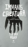 Immanis creatura - Tome 2 (eBook, ePUB)