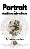 Portrait de famille en noir et blanc (eBook, ePUB)
