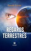 Regards terrestres (eBook, ePUB) Regards terrestres (eBook, ePUB)