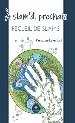 A slam'di prochain (eBook, ePUB) - Laverdant, Pascaline