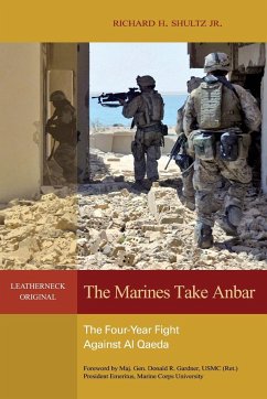 The Marines Take Anbar - Shultz, Richard H.