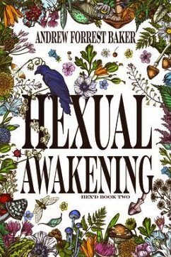 Hexual Awakening (eBook, ePUB) - Baker, Andrew Forrest