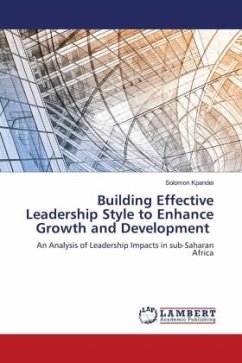 Building Effective Leadership Style to Enhance Growth and Development