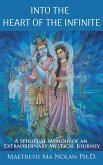 Into the Heart of the Infinite (eBook, ePUB) Into the Heart of the Infinite (eBook, ePUB)