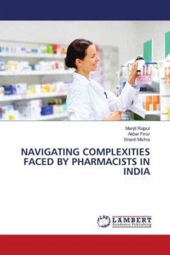 NAVIGATING COMPLEXITIES FACED BY PHARMACISTS IN INDIA