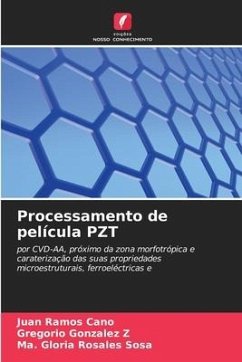 Processamento de película PZT - Ramos Cano, Juan;Gonzalez Z, Gregorio;Rosales Sosa, Ma. Gloria