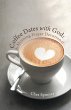 Coffee Dates with God - Bild 1