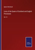 Lives of the Queen of Scotland and English Princesses