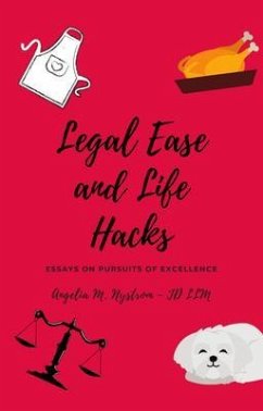 LEGAL EASE AND LIFE HACKS (eBook, ePUB) - Nystrom, Angelia M