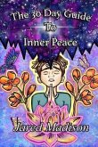 The 30 Day Guide To Inner Peace (eBook, ePUB)