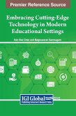 Embracing Cutting-Edge Technology in Modern Educational Settings