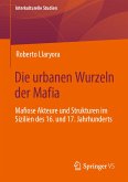 Die urbanen Wurzeln der Mafia (eBook, PDF)