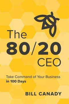 The 80/20 CEO (eBook, ePUB) - Canady, Bill