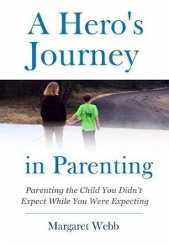 A Hero's Journey in Parenting (eBook, ePUB) - Webb, Margaret