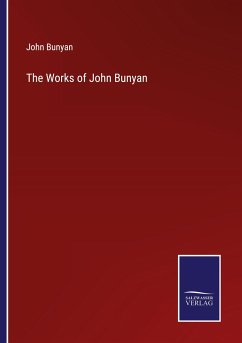 The Works of John Bunyan - Bunyan, John