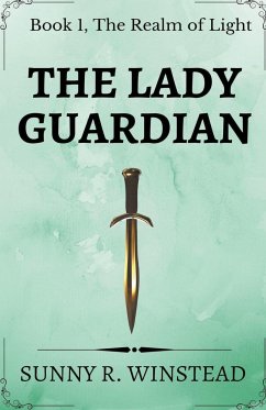 The Lady Guardian - Winstead, Sunny R.