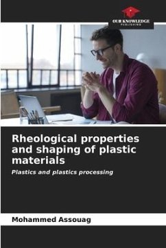 Rheological properties and shaping of plastic materials - ASSOUAG, Mohammed