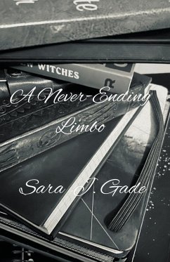 A Never-Ending Limbo - Gade, Sara J.