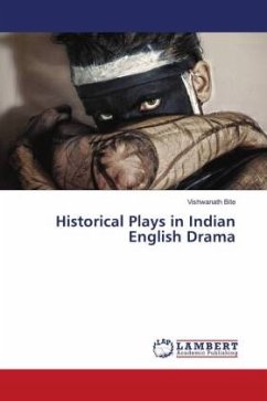 Historical Plays in Indian English Drama