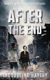 After The End: An apocalyptic romance (After The Apocalypse, #4) (eBook, ePUB)