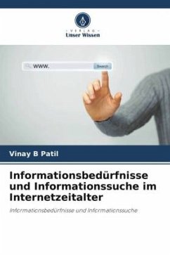 Informationsbedürfnisse und Informationssuche im Internetzeitalter - Patil, Vinay B