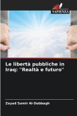 Le libertà pubbliche in Iraq: "Realtà e futuro"