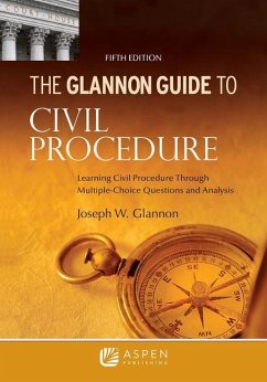 Glannon Guide to Civil Procedure - Glannon, Joseph W