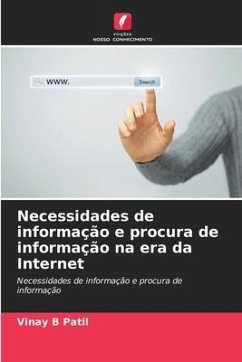 Necessidades de informação e procura de informação na era da Internet - Patil, Vinay B