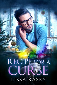 Recipe for a Curse (Romancing a Curse, #2) (eBook, ePUB) - Kasey, Lissa