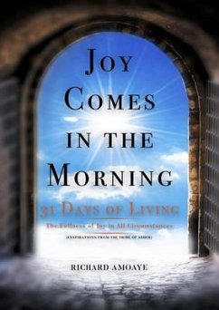 Joy Comes In The Morning (eBook, ePUB) - Amoaye, Richard