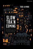 Slow Train Coming: Bob Dylan's Girl from the North Country and Broadway's Rebirth