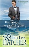 To Marry an English Lord