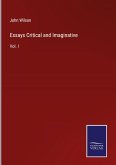 Essays Critical and Imaginative
