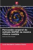 Percussão corporal do método BAPNE na música rítmica cumbia