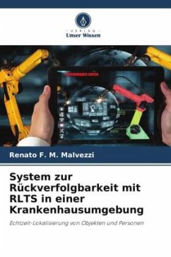 System zur Rückverfolgbarkeit mit RLTS in einer Krankenhausumgebung - F. M. Malvezzi, Renato