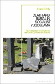 Death and Burial in Socialist Yugoslavia (eBook, PDF)