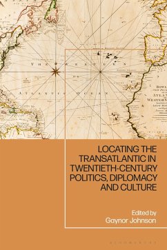 Cover Locating the Transatlantic in Twentieth-century Politics, Diplomacy and Culture (eBook, PDF)