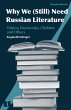 Why We Need Russian Literature (eBook,... - Bild 1