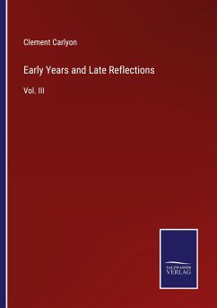 Early Years and Late Reflections - Carlyon, Clement