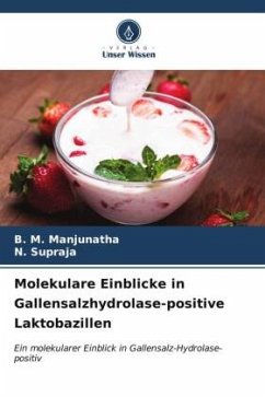 Molekulare Einblicke in Gallensalzhydrolase-positive Laktobazillen - Manjunatha, B. M.;Supraja, N.
