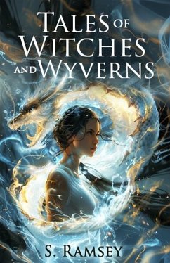 Tales of Witches and Wyverns - Ramsey, S.