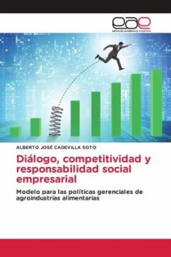 Diálogo, competitividad y responsabilidad social empresarial - Cadevilla Soto, Alberto José