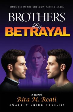 Brothers By Betrayal - Reali, Rita M.