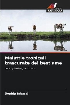 Malattie tropicali trascurate del bestiame - Inbaraj, Sophia