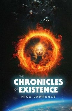 The Chronicles of Existence - Lawrence, Nico K