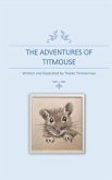 The Adventures of Titmouse (eBook, ePUB) The Adventures of Titmouse (eBook, ePUB)