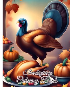 Thanksgiving Coloring Book For the Whole Family - Nguyen, Thy
